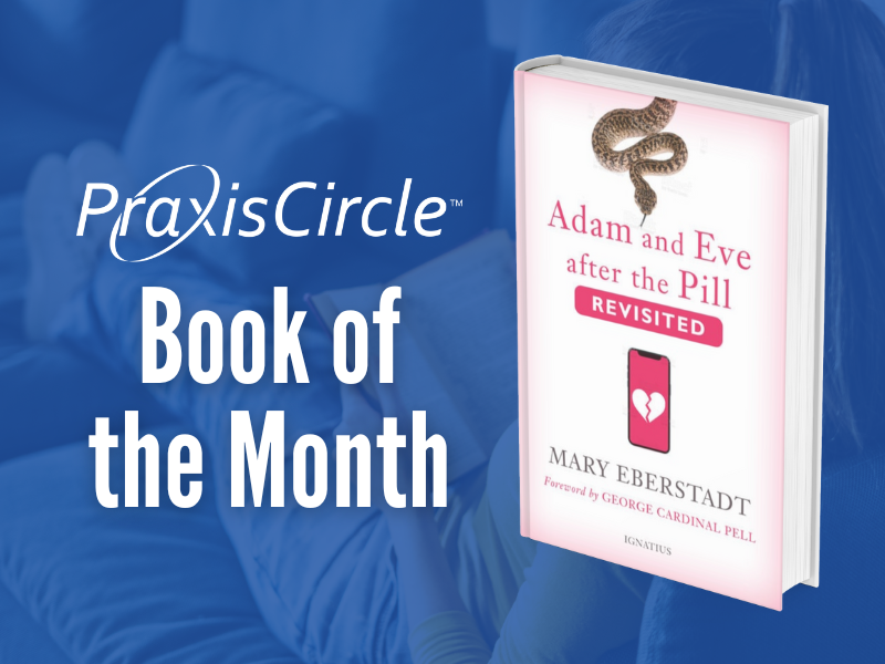 Book of the Month: Adam and Eve after the Pill, Revisited
